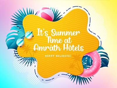 It's Summer Time at Amrâth Hôtels summer vibes bij Amrâth Hôtels zomer actie korting hotels nederland